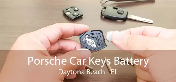Porsche Car Keys Battery Daytona Beach - FL