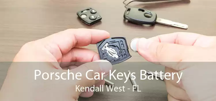 Porsche Car Keys Battery Kendall West - FL