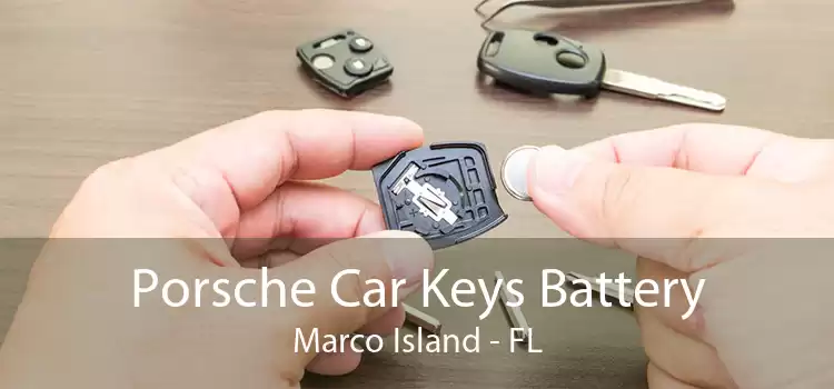 Porsche Car Keys Battery Marco Island - FL