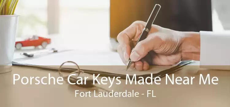 Porsche Car Keys Made Near Me Fort Lauderdale - FL