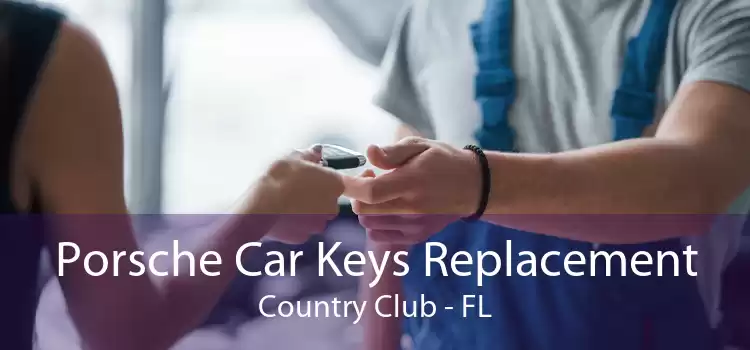Porsche Car Keys Replacement Country Club - FL
