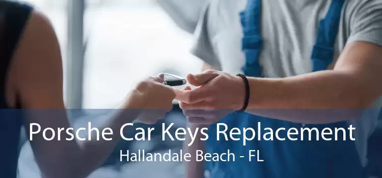 Porsche Car Keys Replacement Hallandale Beach - FL