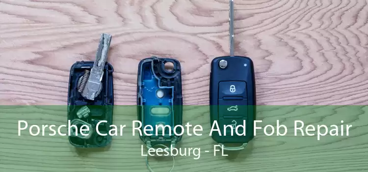 Porsche Car Remote And Fob Repair Leesburg - FL