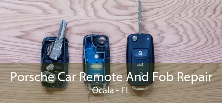 Porsche Car Remote And Fob Repair Ocala - FL