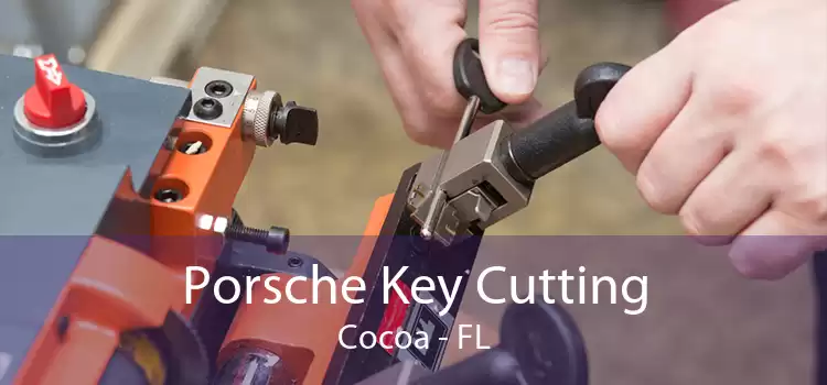 Porsche Key Cutting Cocoa - FL
