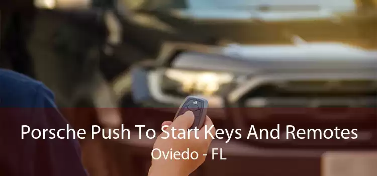 Porsche Push To Start Keys And Remotes Oviedo - FL