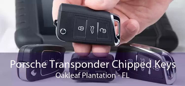 Porsche Transponder Chipped Keys Oakleaf Plantation - FL