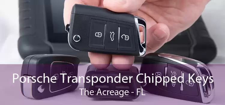 Porsche Transponder Chipped Keys The Acreage - FL