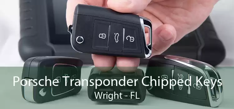 Porsche Transponder Chipped Keys Wright - FL