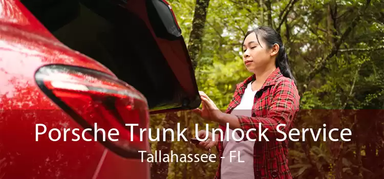 Porsche Trunk Unlock Service Tallahassee - FL