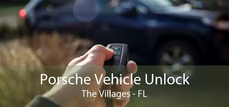 Porsche Vehicle Unlock The Villages - FL