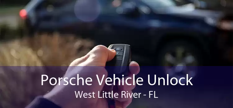 Porsche Vehicle Unlock West Little River - FL