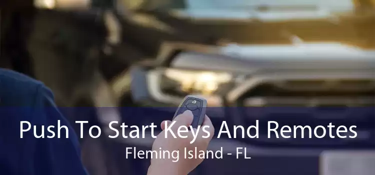 Push To Start Keys And Remotes Fleming Island - FL