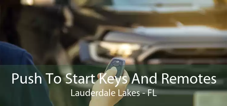 Push To Start Keys And Remotes Lauderdale Lakes - FL