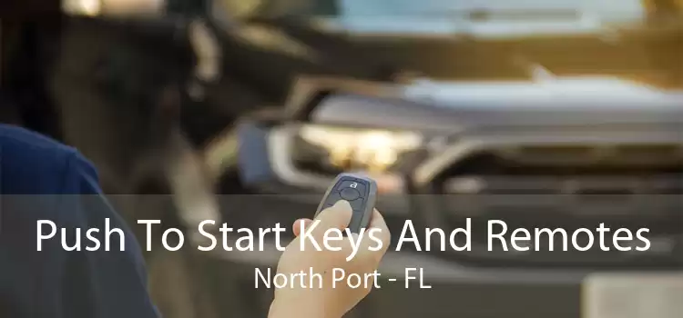Push To Start Keys And Remotes North Port - FL