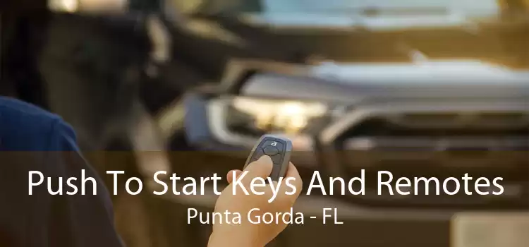 Push To Start Keys And Remotes Punta Gorda - FL