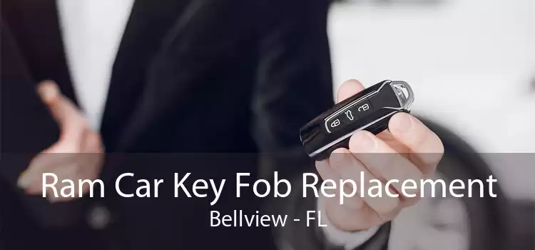 Ram Car Key Fob Replacement Bellview - FL