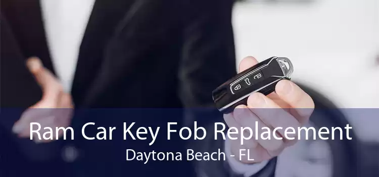 Ram Car Key Fob Replacement Daytona Beach - FL