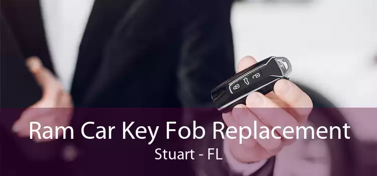 Ram Car Key Fob Replacement Stuart - FL