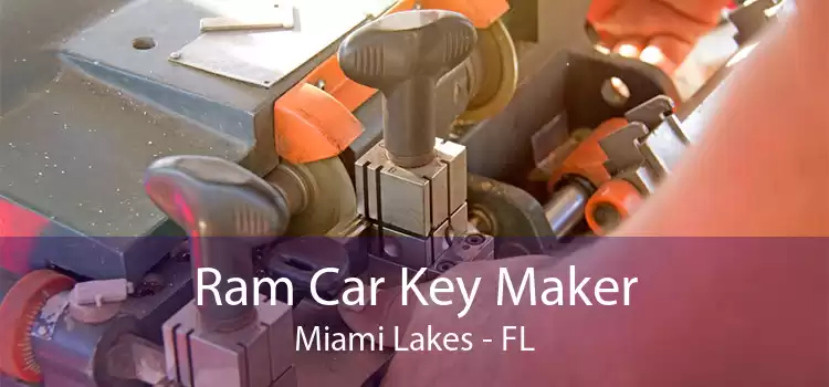 Ram Car Key Maker Miami Lakes - FL
