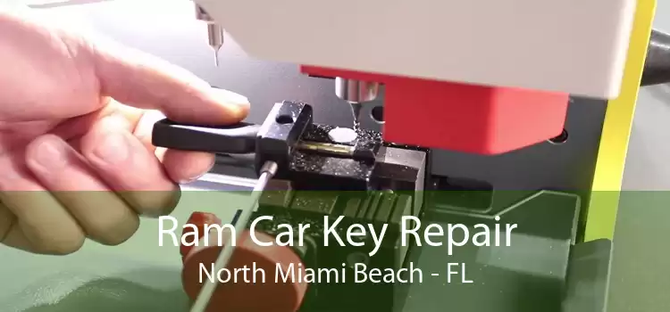 Ram Car Key Repair North Miami Beach - FL