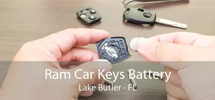 Ram Car Keys Battery Lake Butler - FL