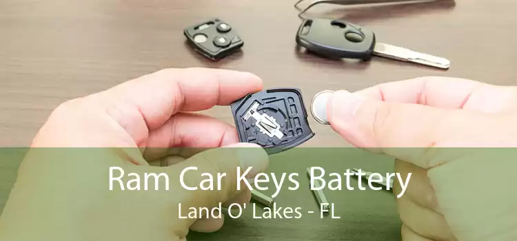 Ram Car Keys Battery Land O' Lakes - FL