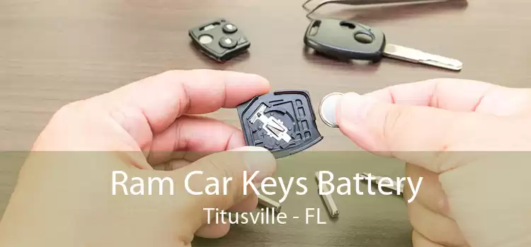 Ram Car Keys Battery Titusville - FL