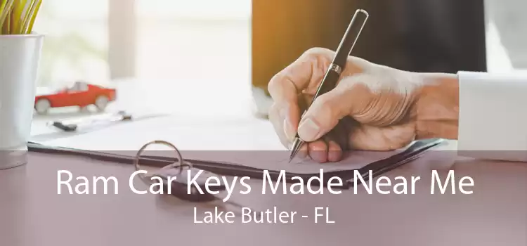Ram Car Keys Made Near Me Lake Butler - FL