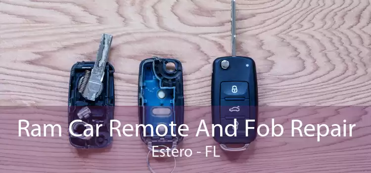 Ram Car Remote And Fob Repair Estero - FL