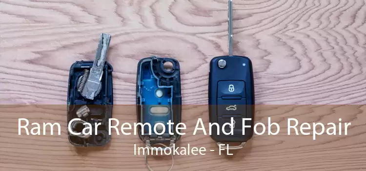 Ram Car Remote And Fob Repair Immokalee - FL