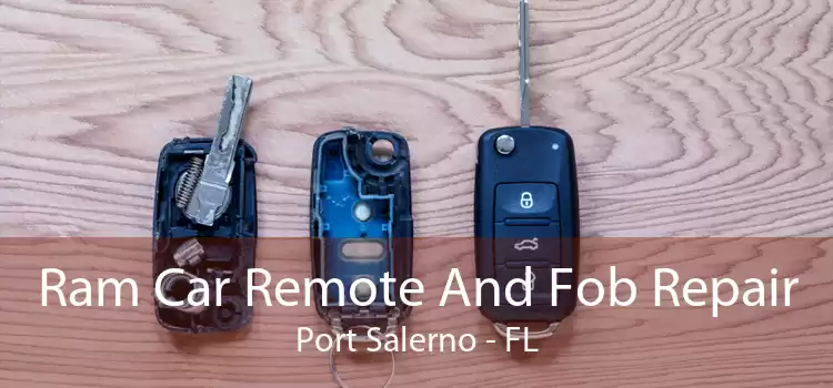 Ram Car Remote And Fob Repair Port Salerno - FL