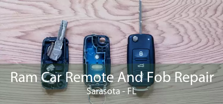 Ram Car Remote And Fob Repair Sarasota - FL