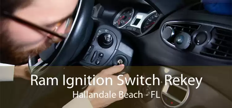 Ram Ignition Switch Rekey Hallandale Beach - FL