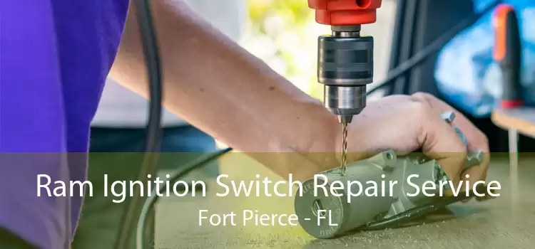 Ram Ignition Switch Repair Service Fort Pierce - FL