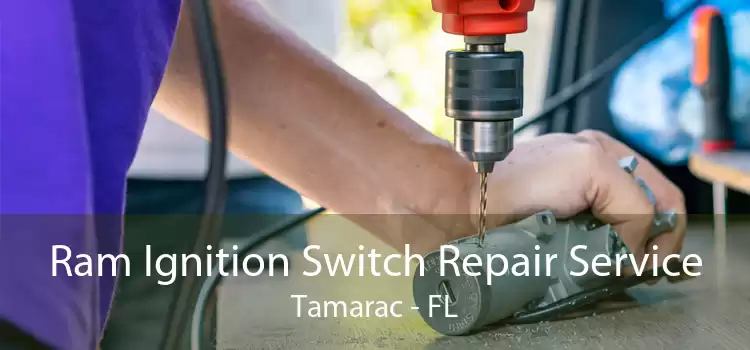 Ram Ignition Switch Repair Service Tamarac - FL