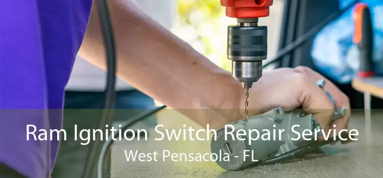 Ram Ignition Switch Repair Service West Pensacola - FL