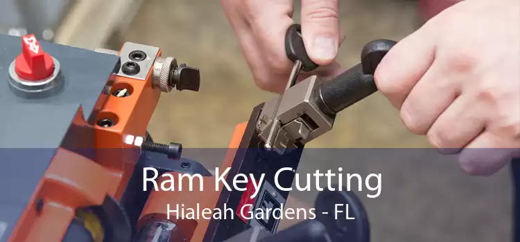 Ram Key Cutting Hialeah Gardens - FL