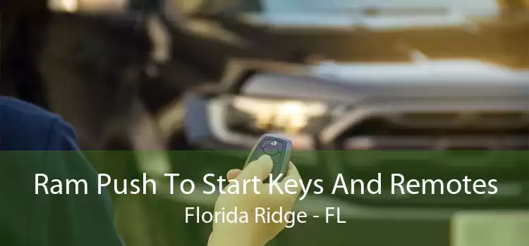 Ram Push To Start Keys And Remotes Florida Ridge - FL