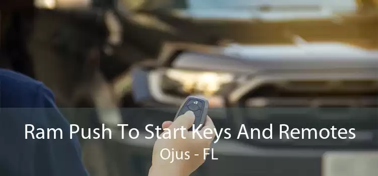 Ram Push To Start Keys And Remotes Ojus - FL