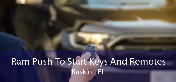 Ram Push To Start Keys And Remotes Ruskin - FL