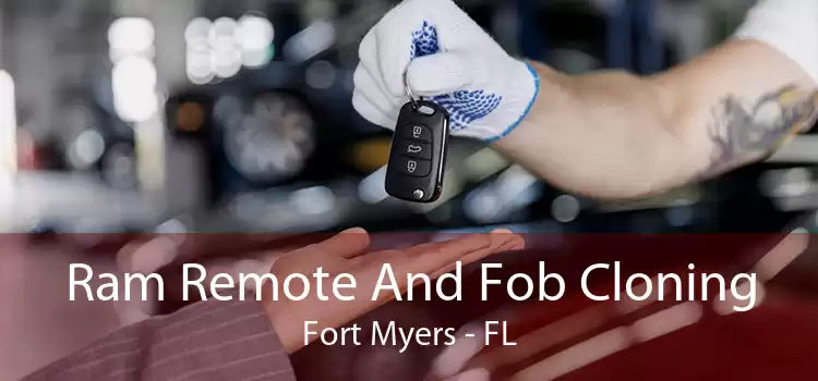 Ram Remote And Fob Cloning Fort Myers - FL