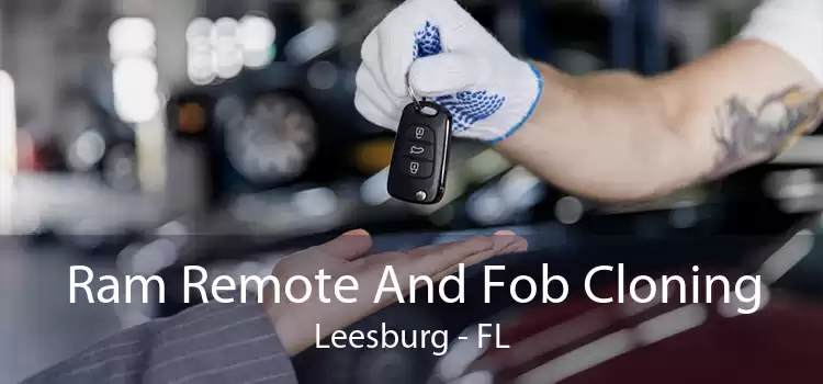 Ram Remote And Fob Cloning Leesburg - FL