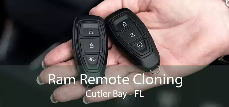 Ram Remote Cloning Cutler Bay - FL