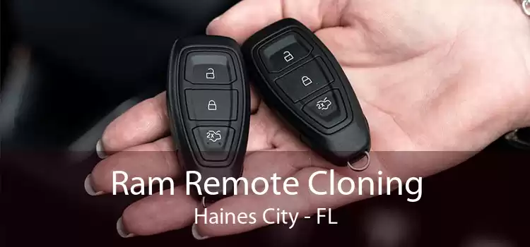 Ram Remote Cloning Haines City - FL