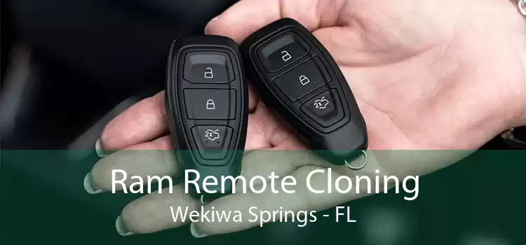 Ram Remote Cloning Wekiwa Springs - FL