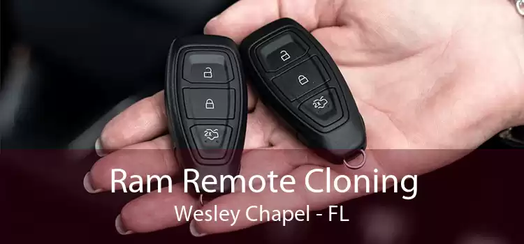 Ram Remote Cloning Wesley Chapel - FL