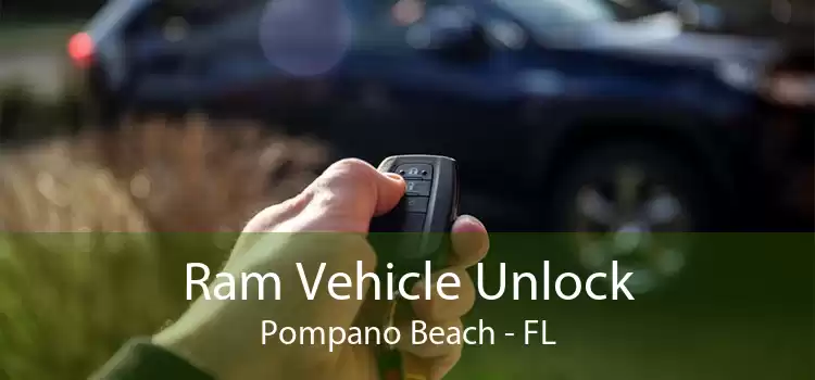Ram Vehicle Unlock Pompano Beach - FL