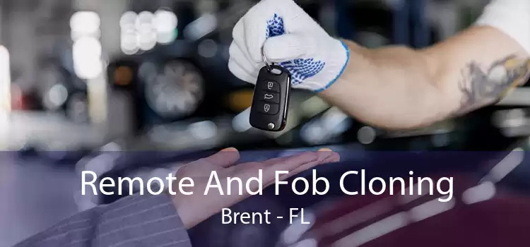 Remote And Fob Cloning Brent - FL