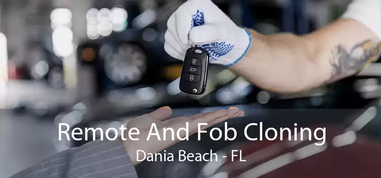 Remote And Fob Cloning Dania Beach - FL